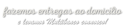 Entregas ao domic&iacute;lio